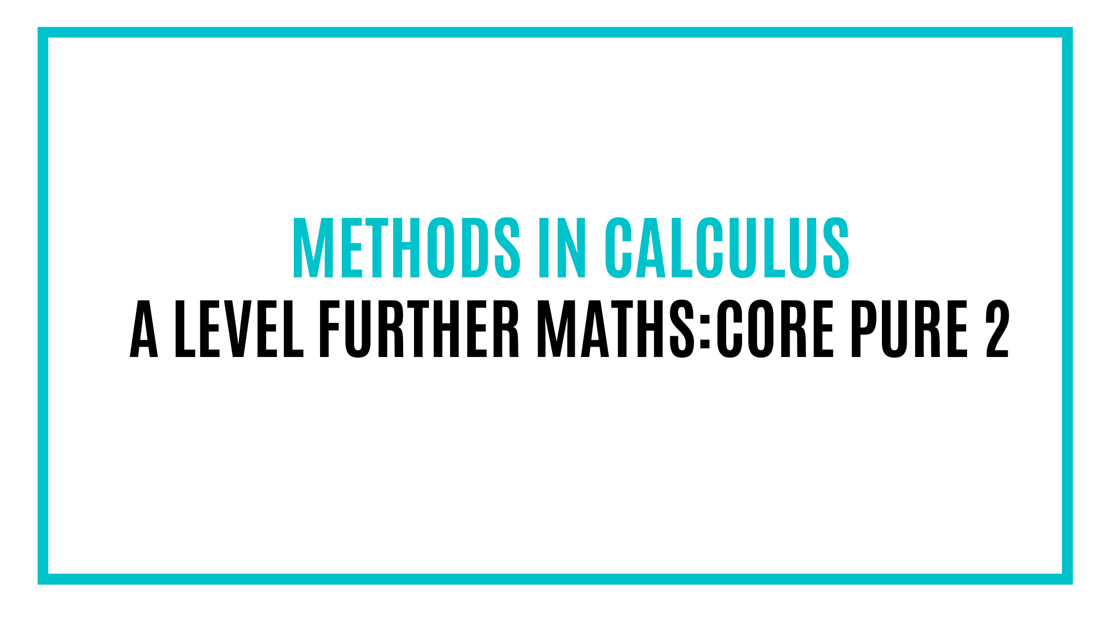 Definiton Method Calculus Methods In Calculus - Maths For Granted